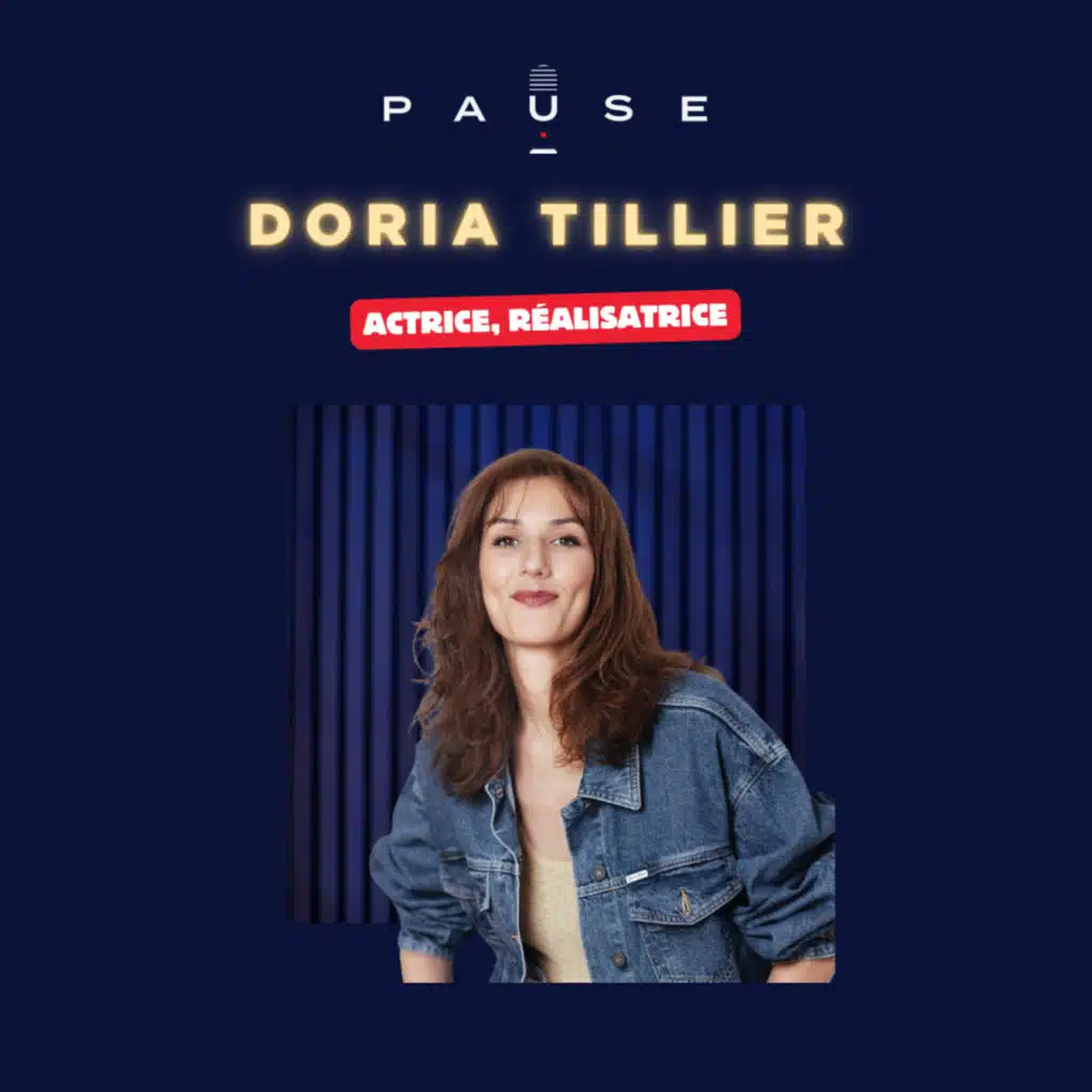 Être soi-même, sans compromis, avec Doria Tillier