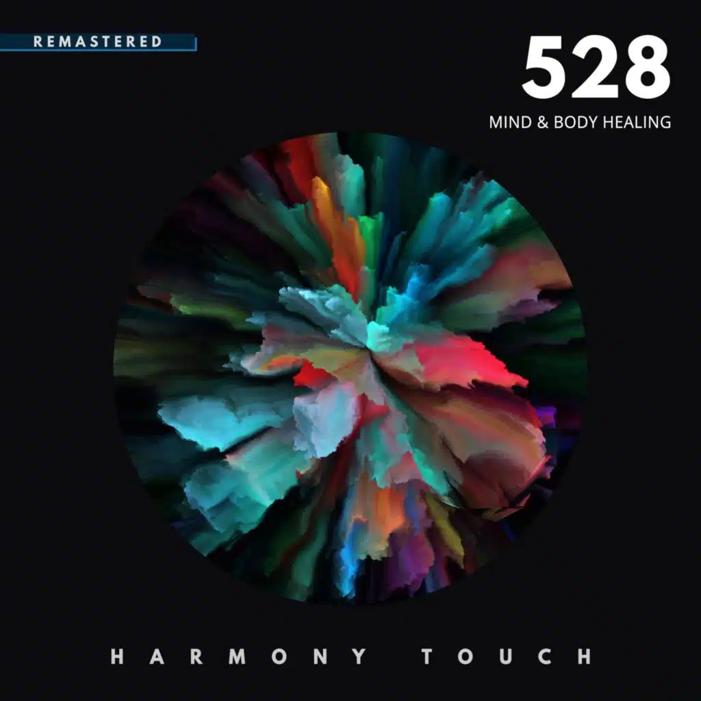 528: Mind & Body Healing (Remastered)