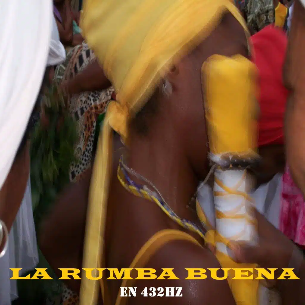 La Rumba Buena en 432hz