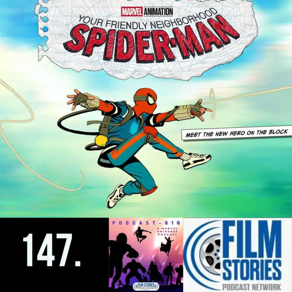 147. Your Friendly Neighborhood Spider-man