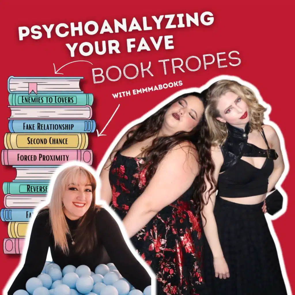 #113 | What Your Favorite Book Trope Says About You! feat. EmmmaBooks!