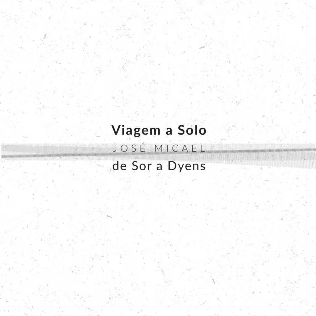 Viagem a solo - De Sor a Dyens