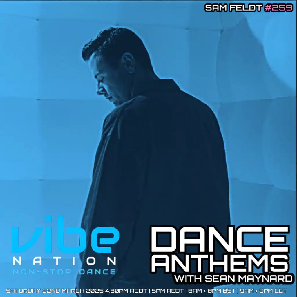 Dance Anthems 259 - [Sam Feldt Guest Mix] - 22nd March 2025