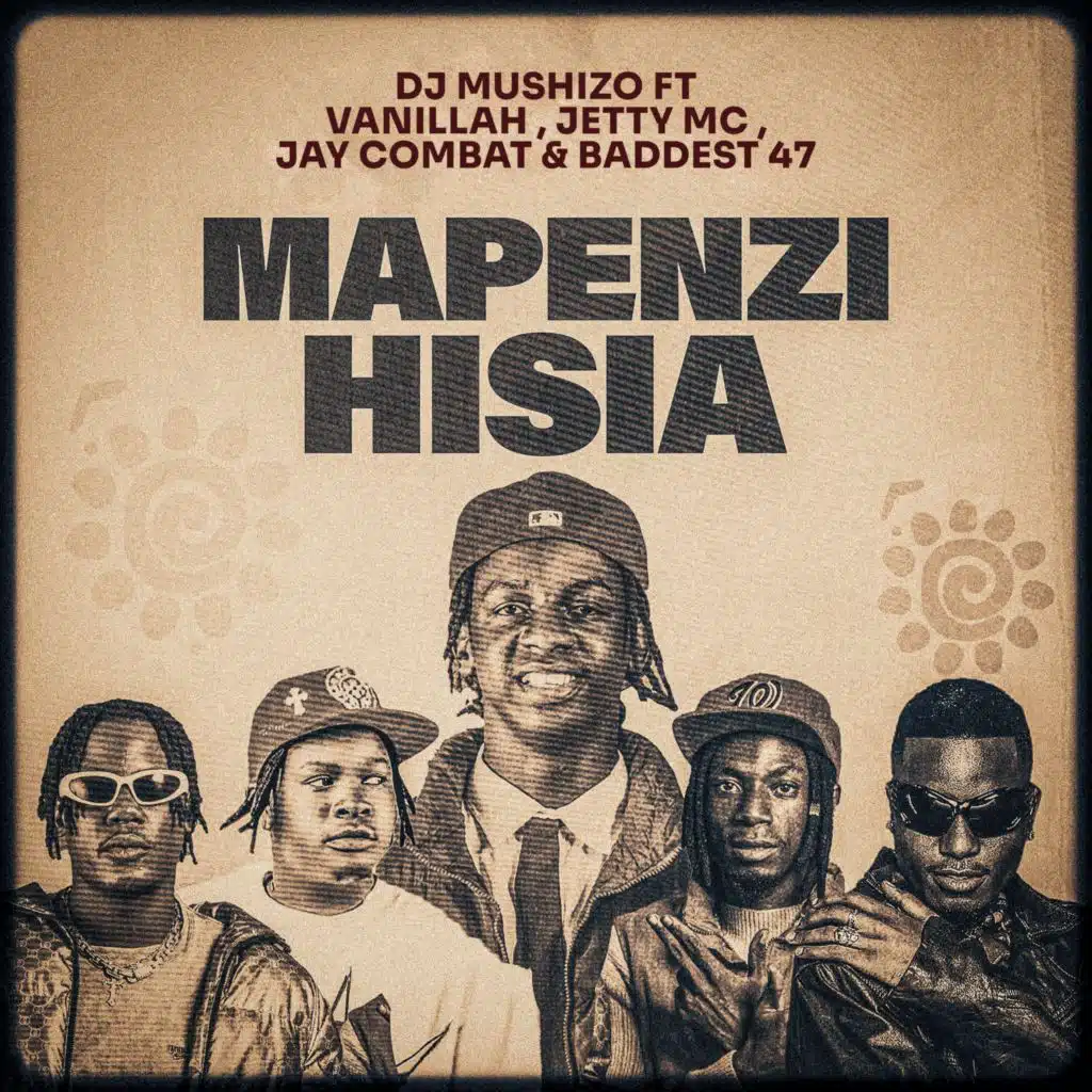 Mapenzi Hisia (feat. Jetty Mc, Vanillah, Baddest 47 & Jay Combat)