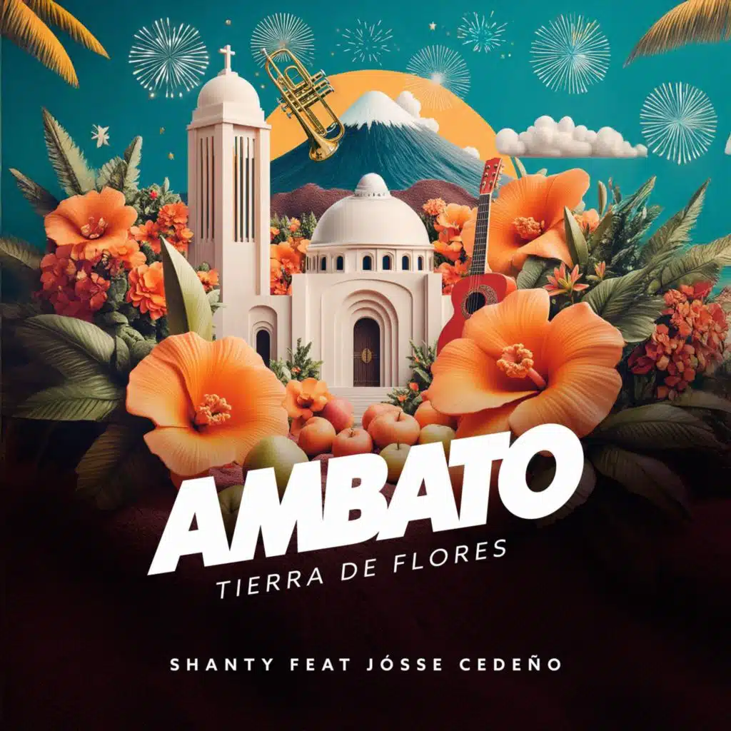 Ambato Tierra De Flores (Merengue Urbano) [feat. Jósse Cedeño]
