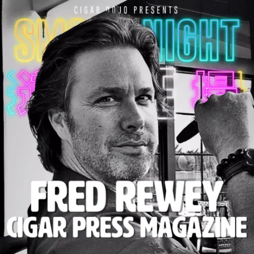 Smoke Night LIVE – Fred Rewey Cigar Press Magazine