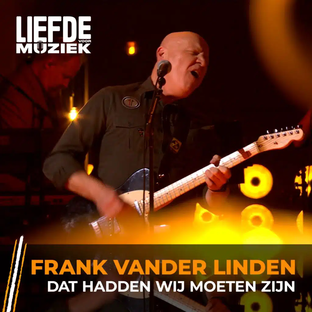 Dat Hadden Wij Moeten Zijn (uit Liefde Voor Muziek)