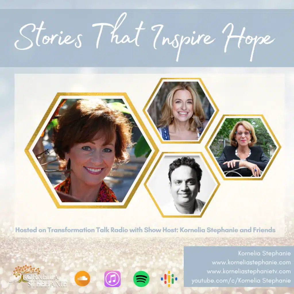 Stories That Inspire Hope with Kornelia Stephanie and Friends