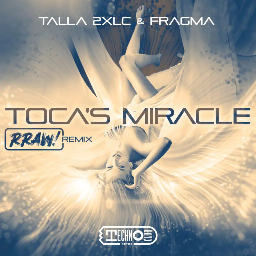 Tocas Miracle (RRAW! Remix)