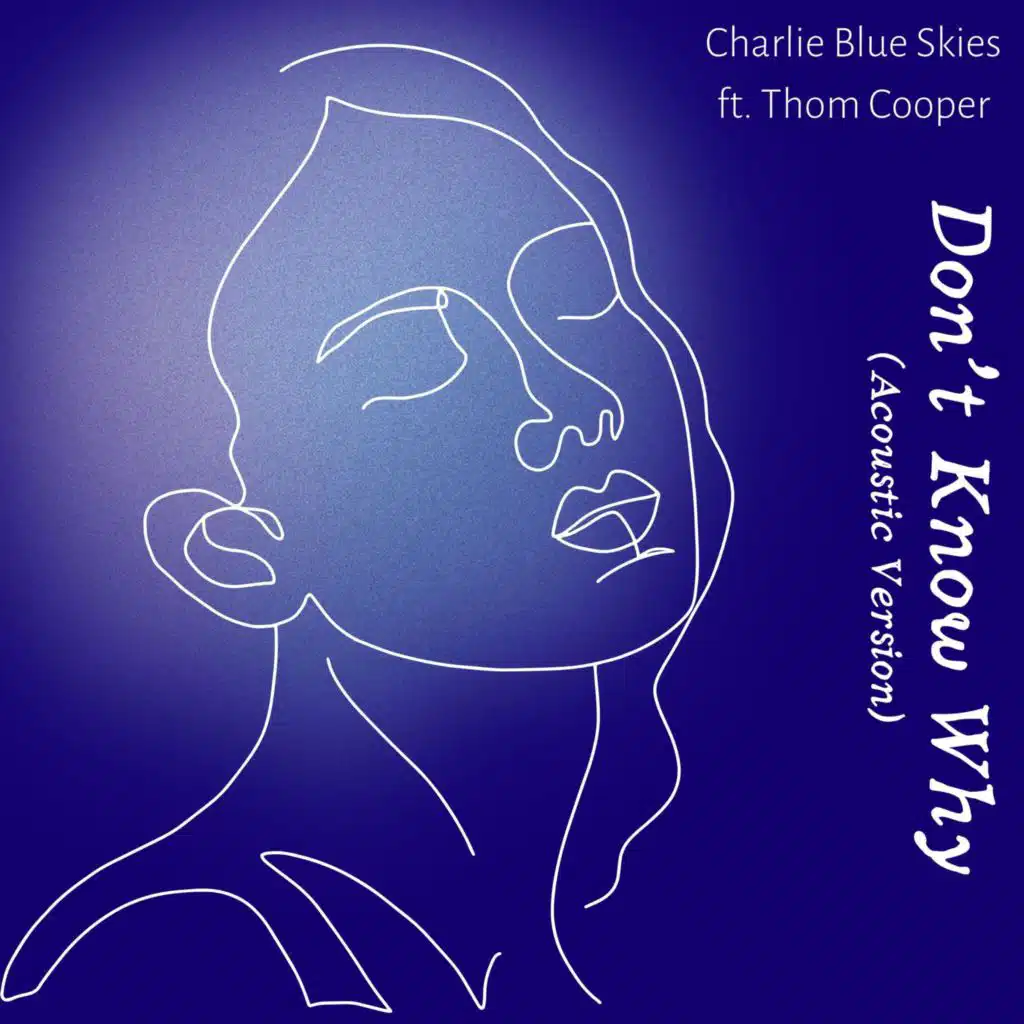 Don’t Know Why (feat. Thom Cooper) [Acoustic Version]