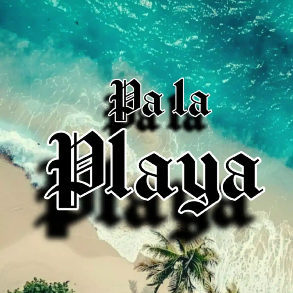 Pa La Playa
