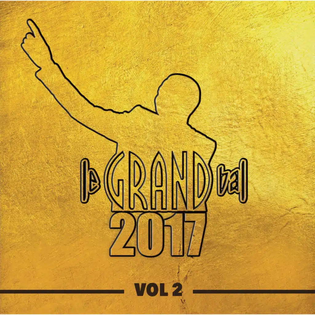 Le Grand Bal 2017, Vol. 2 (Live)