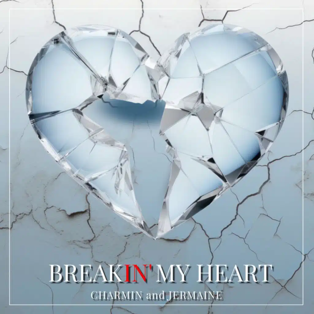 Breakin' My Heart (feat. Tiara Jewel)