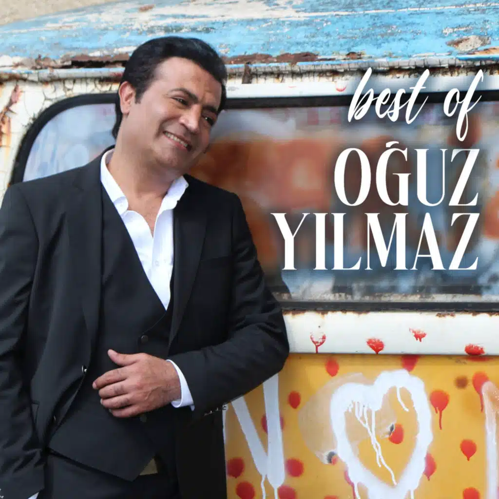 Best Of Oğuz Yılmaz
