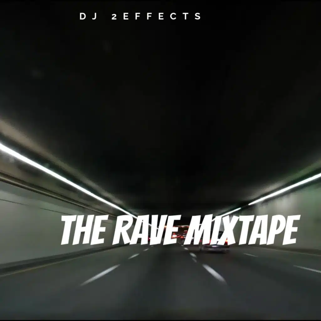 The Rave Mixtape ((Playlists))