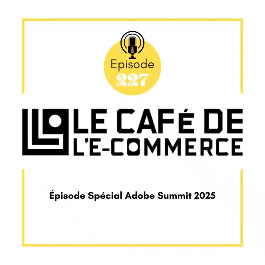 227 - Adobe Summit 2025 : IA, Commerce & Orchestration à la sauce Vegas !