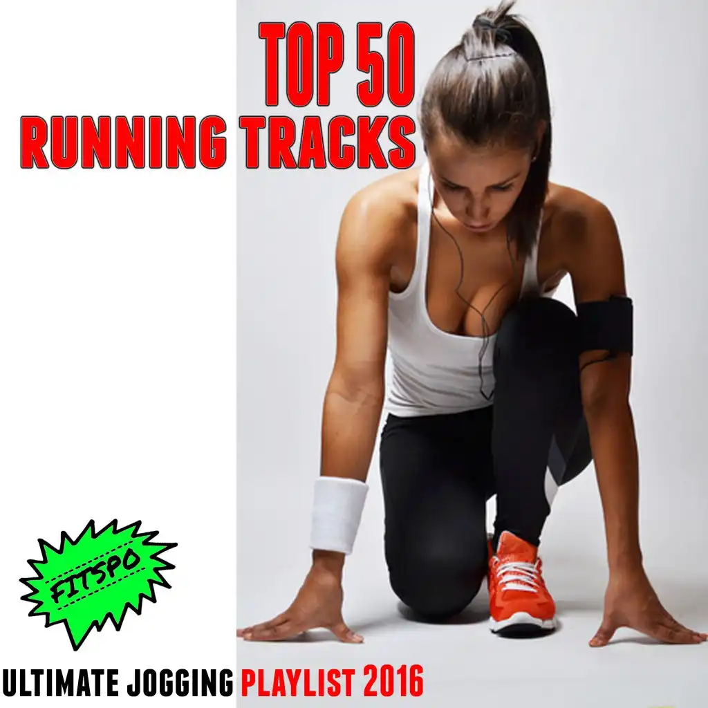 Fitspo: Top 50 Running Tracks (Ultimate Jogging Playlist 2016)