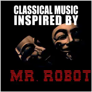 Classical Music Inspired by Mr. Robot