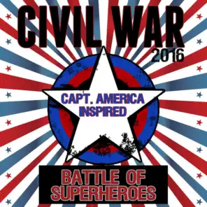 Civil War (2016): Battle of Superheroes - Capt. America Inspired