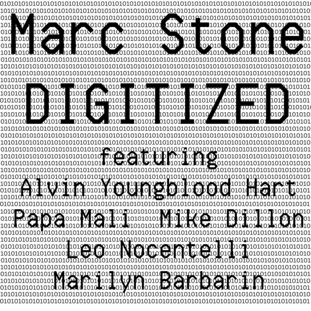 Digitized (feat. Leo Nocentelli, Alvin Youngblood Hart, Papa Mali, Mike Dillon & Marilyn Barbarin)