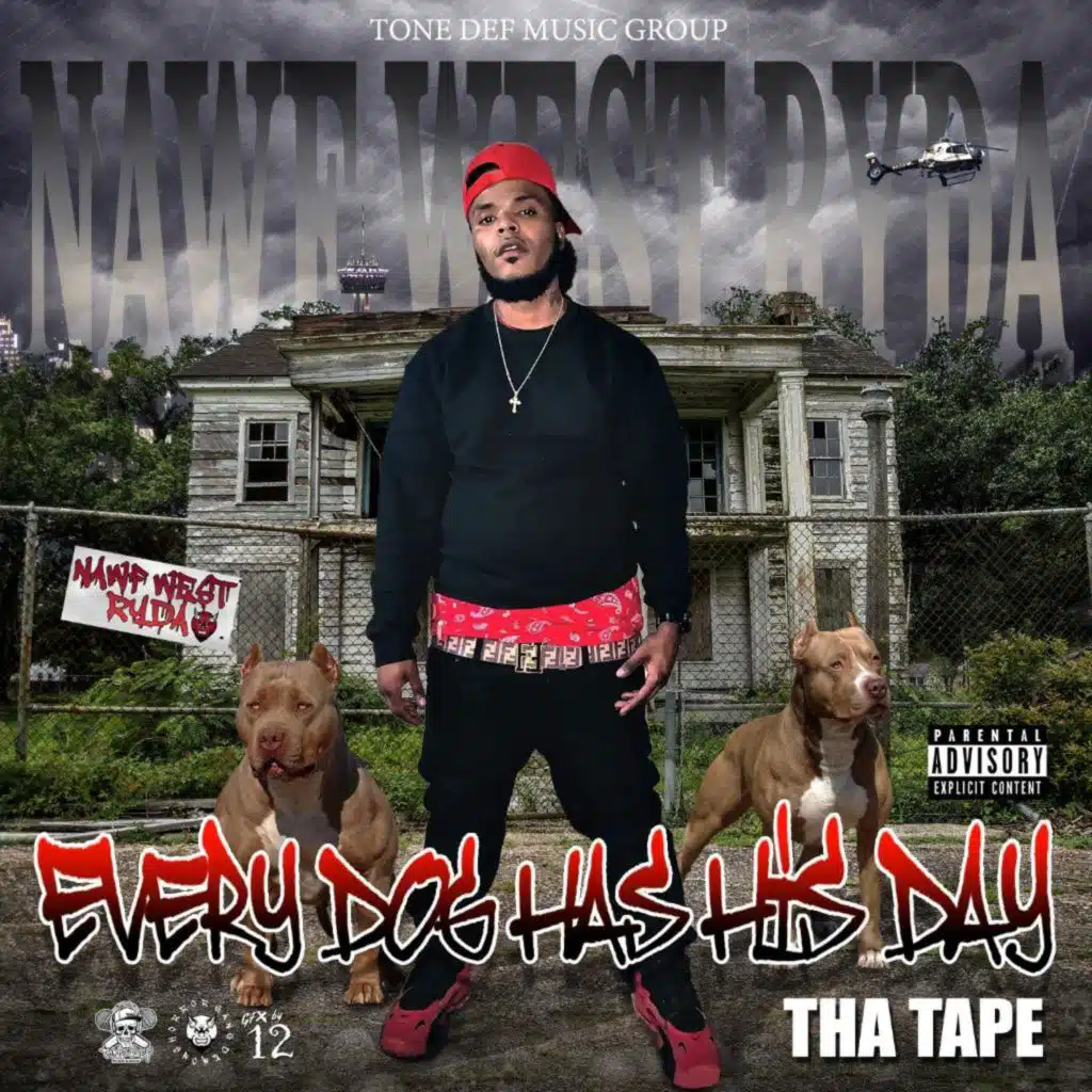 Every Dog Has His Day Tha Tape