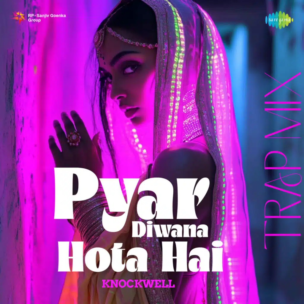 Pyar Diwana Hota Hai (Trap Mix) [feat. Knockwell]