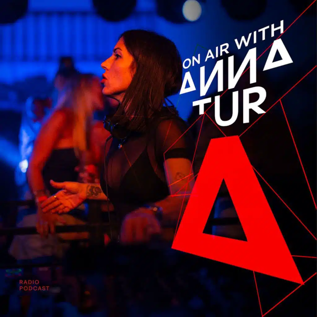 On Air With Anna Tur 242