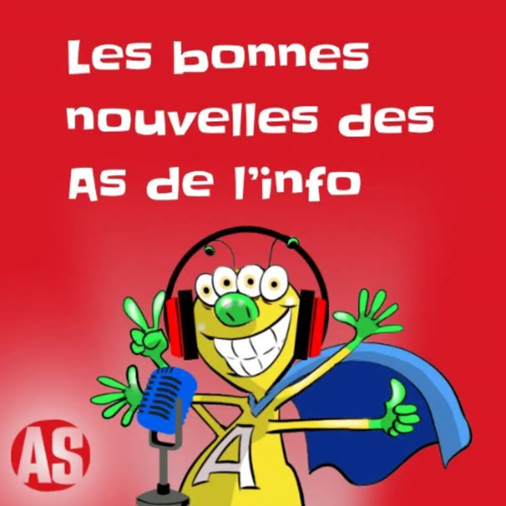 JDBN #53 _ Les bonnes nouvelles des As de l'info (24 mars 2025)
