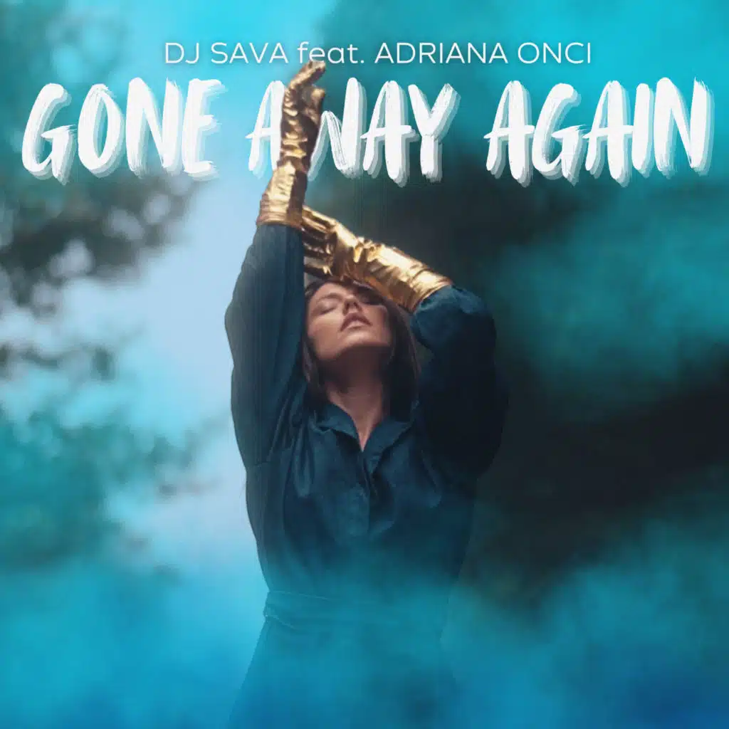Gone Away Again (feat. Adriana Onci)