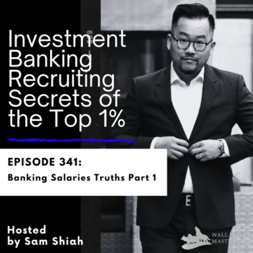 Episode 341: Banking Salaries Truths Part 1