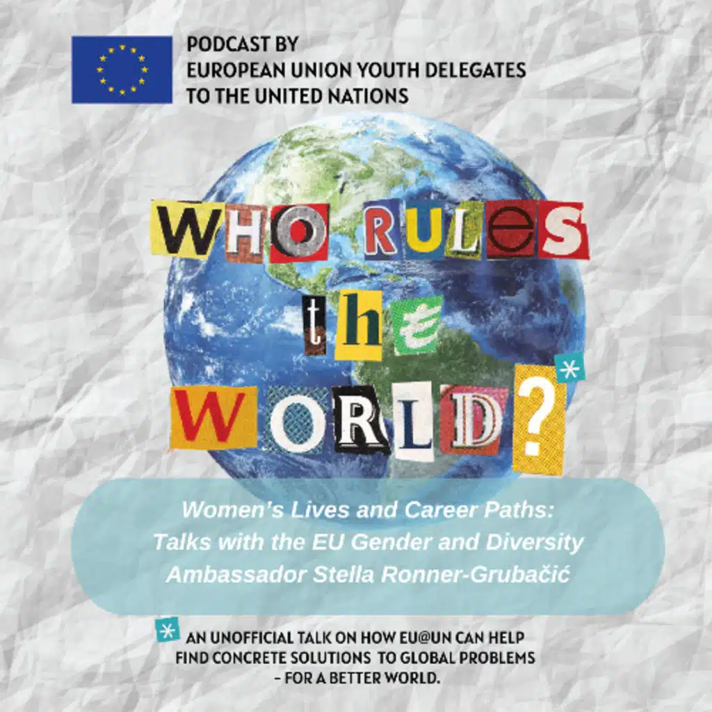 EP36-Women’s Lives and Career Paths: Talks with the EU Gender and Diversity Ambassador Stella Ronner-Grubačić