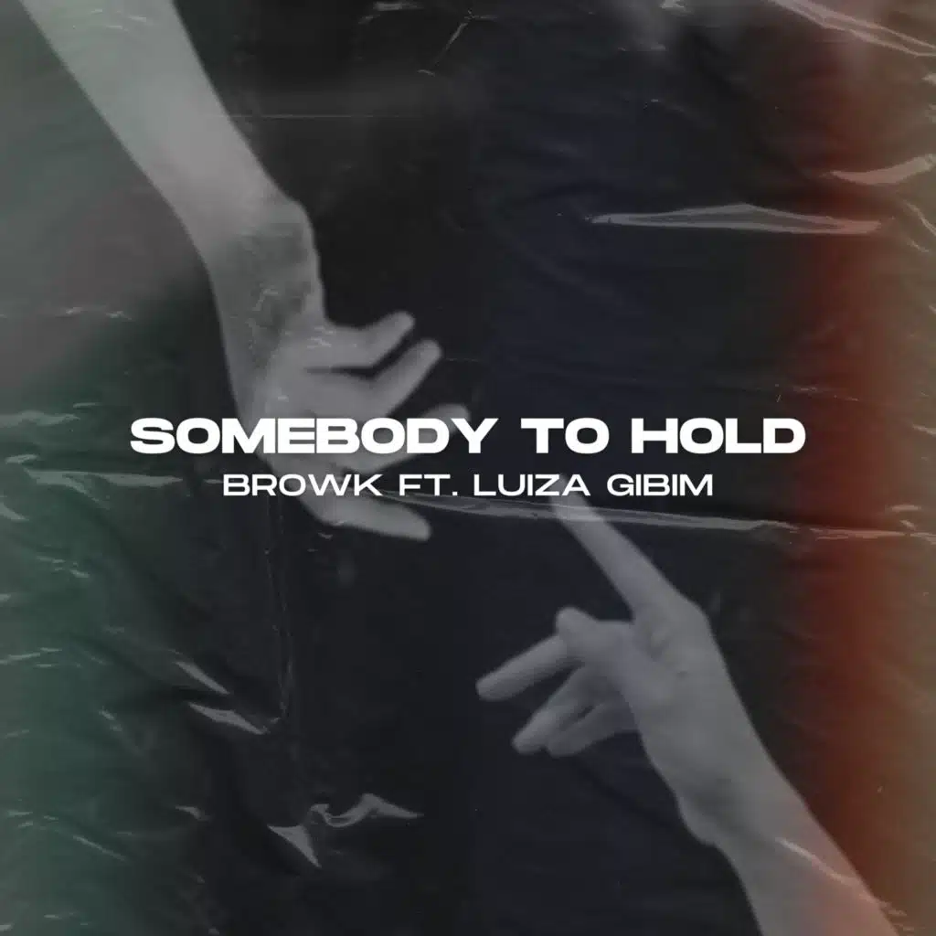 Somebody to Hold