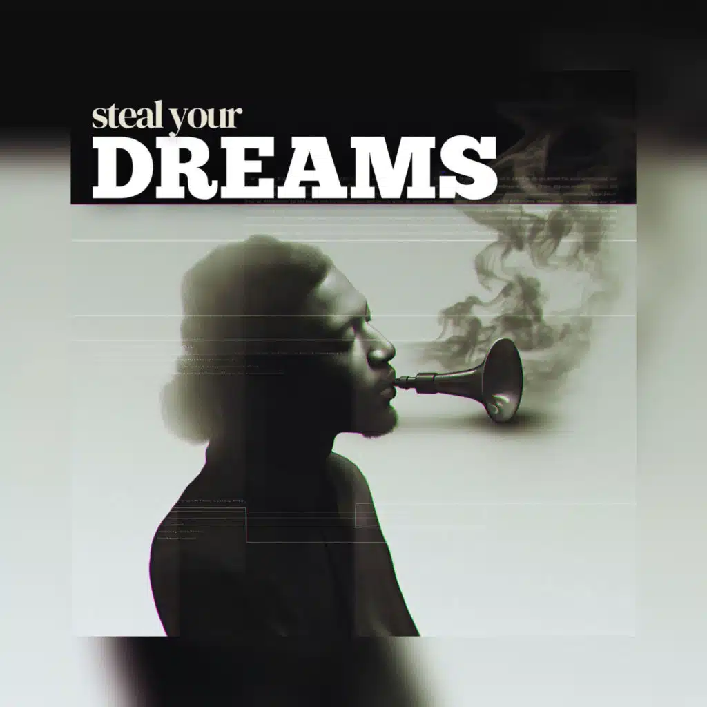 Steal Your Dreams