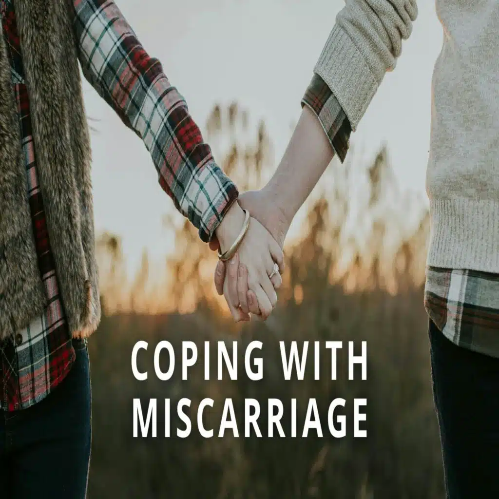 Coping with Miscarriage
