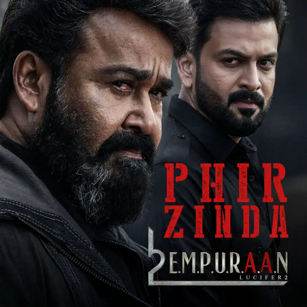 Phir Zinda (From "L2: Empuraan")