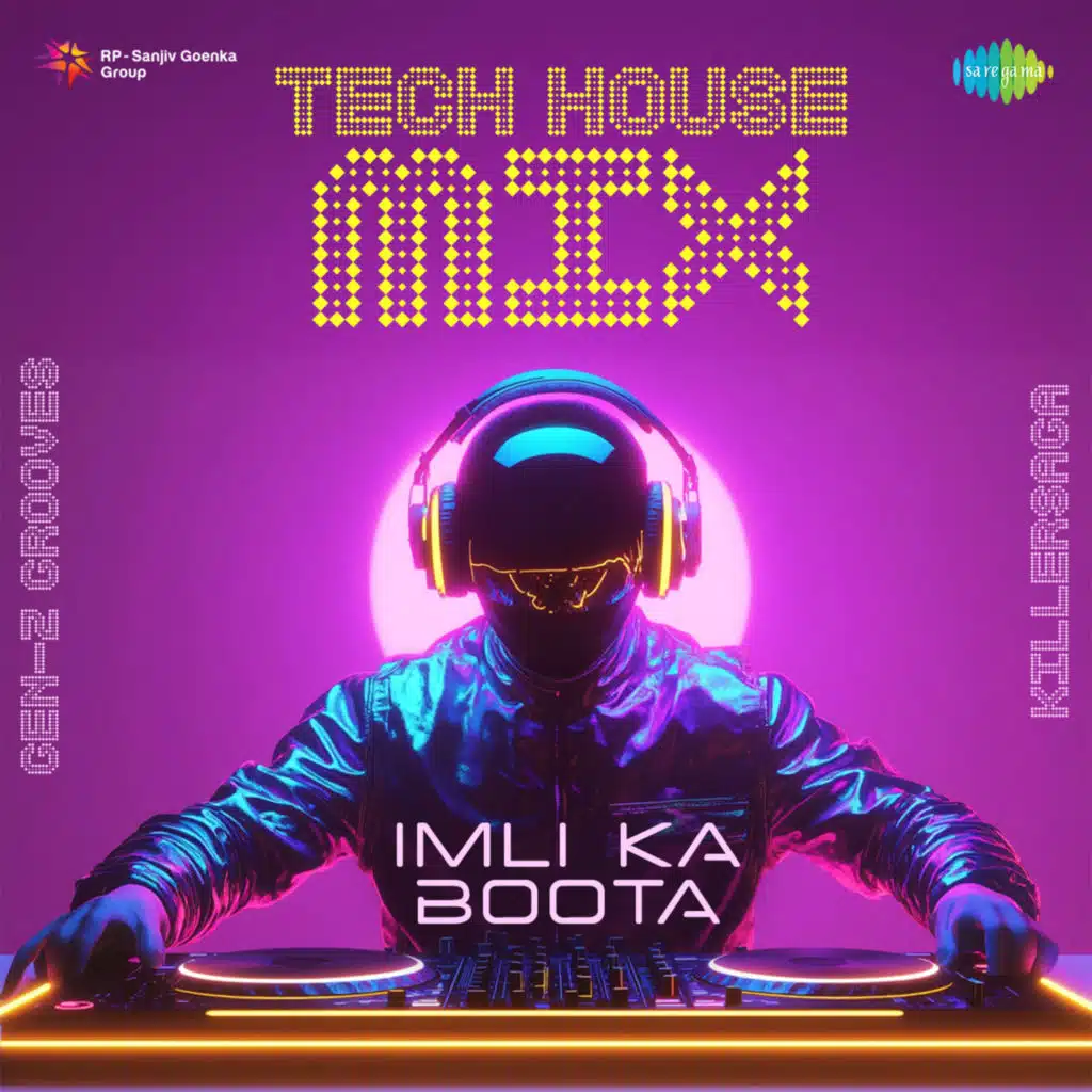 Imli Ka Boota (Tech House Mix) [feat. Gen-Z Grooves & KILLERSAGA]