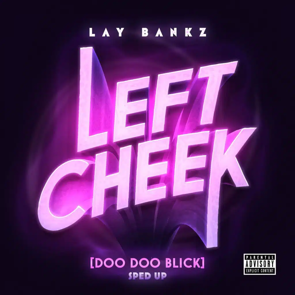 Left Cheek (Doo Doo Blick) (Sped Up)