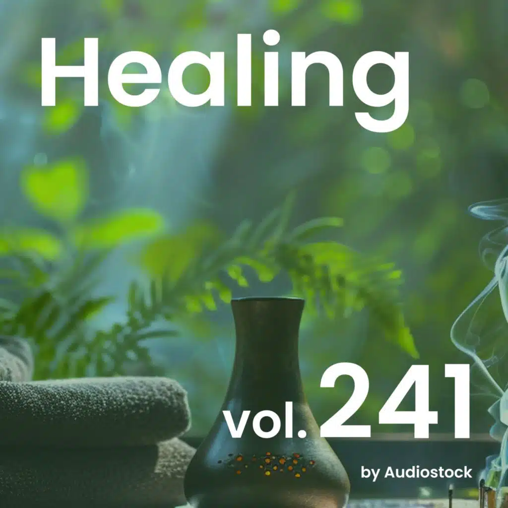 ヒーリング, Vol. 241 -Instrumental BGM- by Audiostock