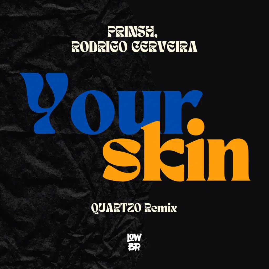 Your Skin (Quartzo Remix)