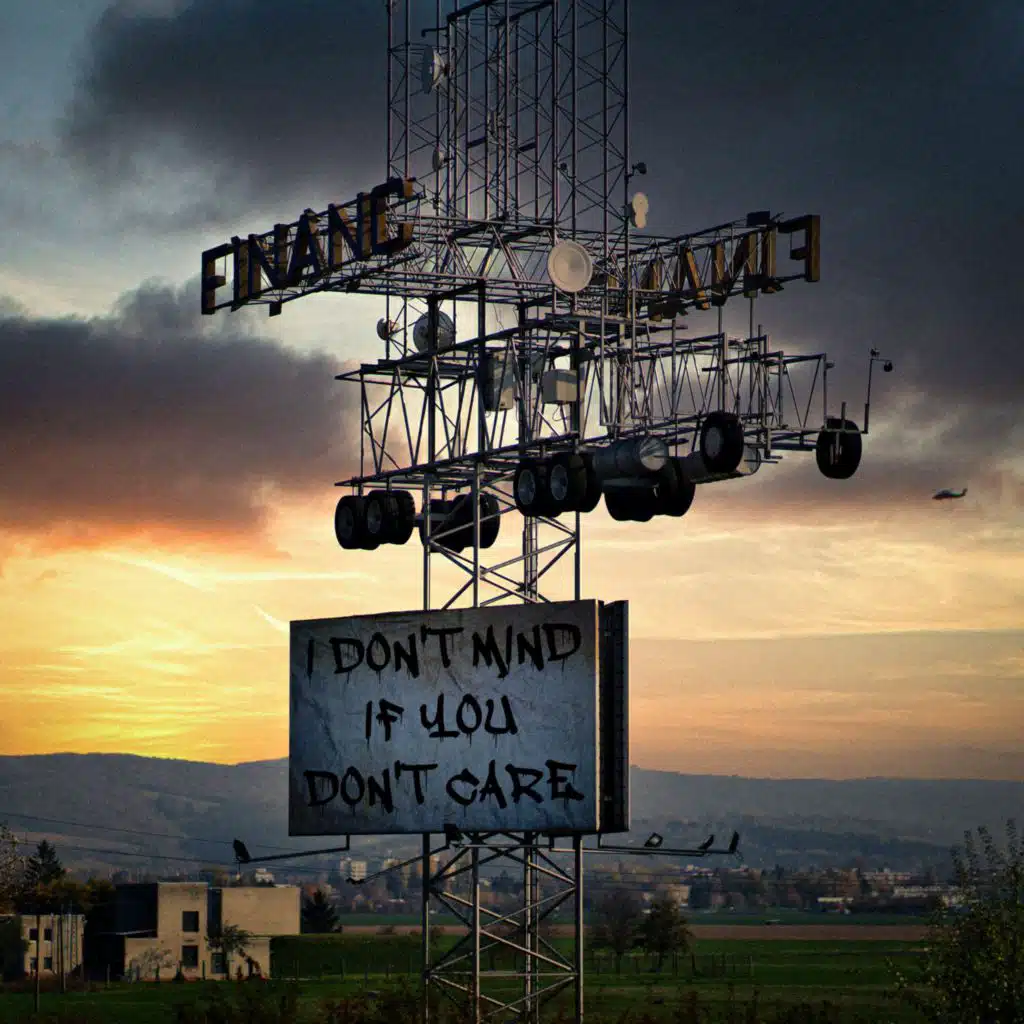 I Don't Mind if You Don't Care