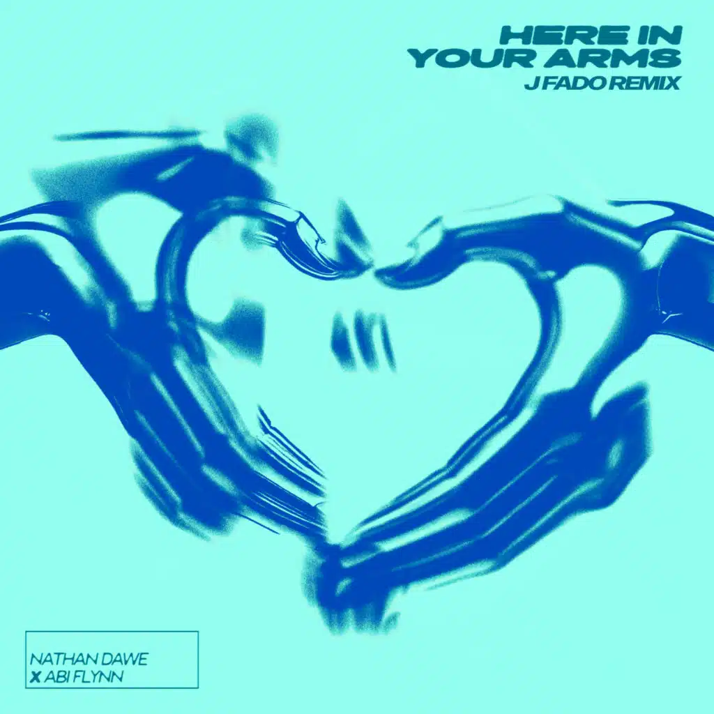 Here In Your Arms (J Fado Remix)