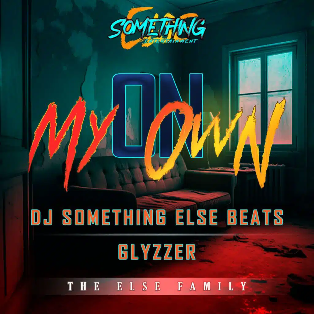 On My Own (feat. Glyzzer)