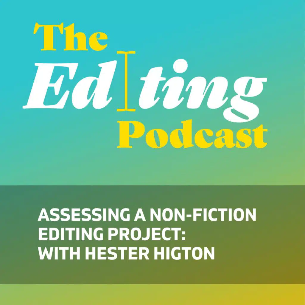 Assessing a non-fiction editing project: With Hester Higton