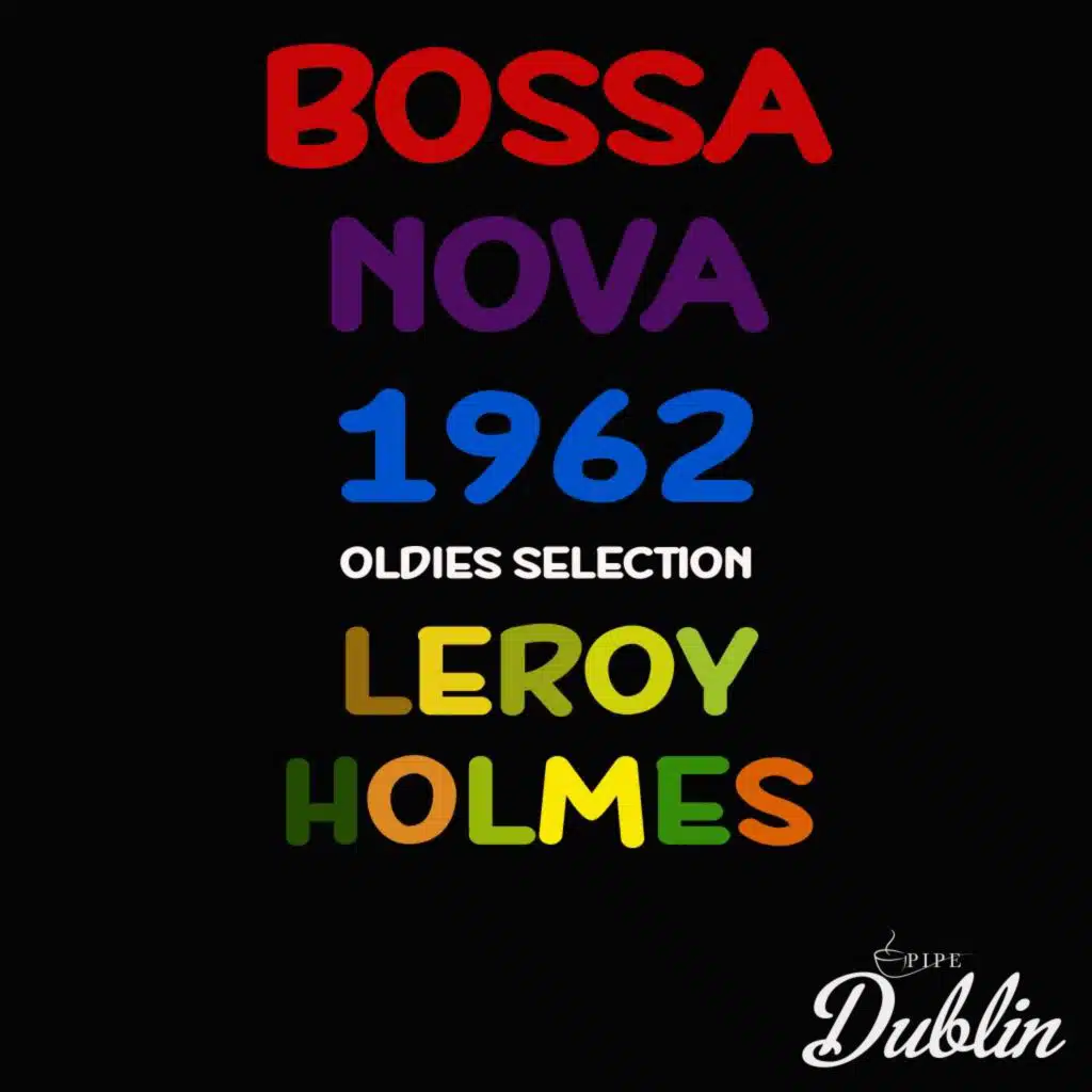 Bossa Nova 1962, Oldies Selection, Vol. 1