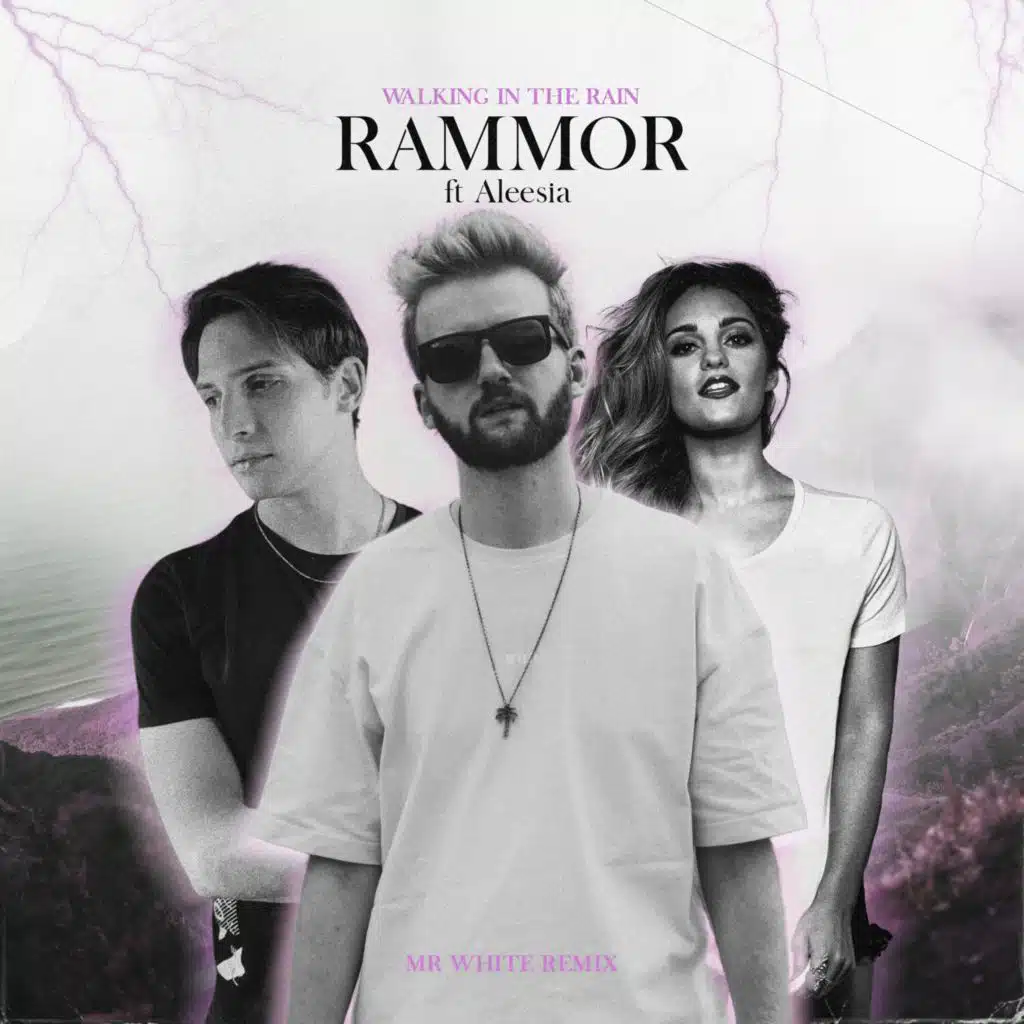 Walking In The Rain (feat. Aleesia) [MrWhite Remix]