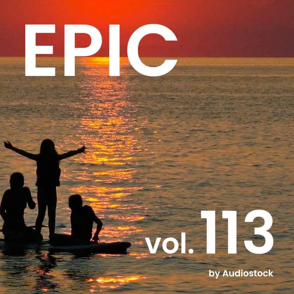 EPIC, Vol. 113 -Instrumental BGM- by Audiostock