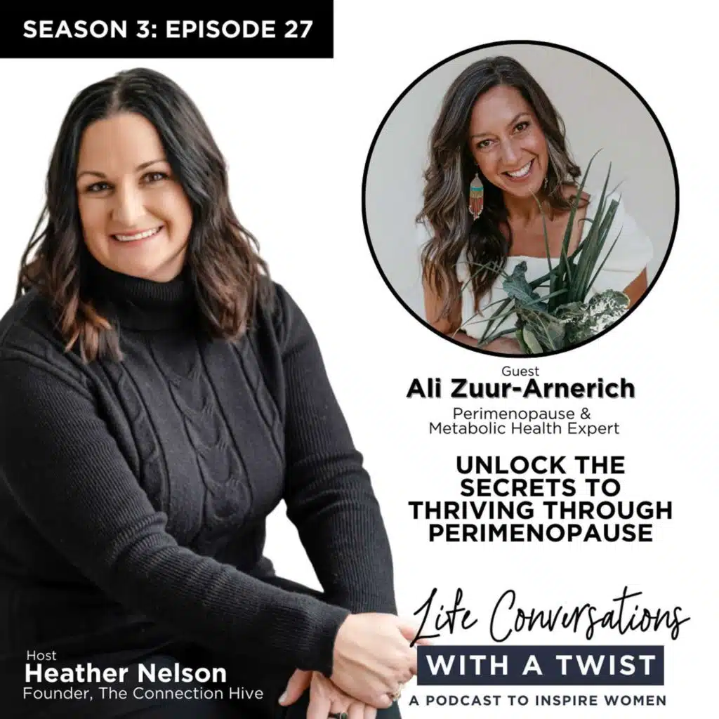 Unlock the Secrets to Thriving Through Perimenopause with Ali Zuur-Arnerich