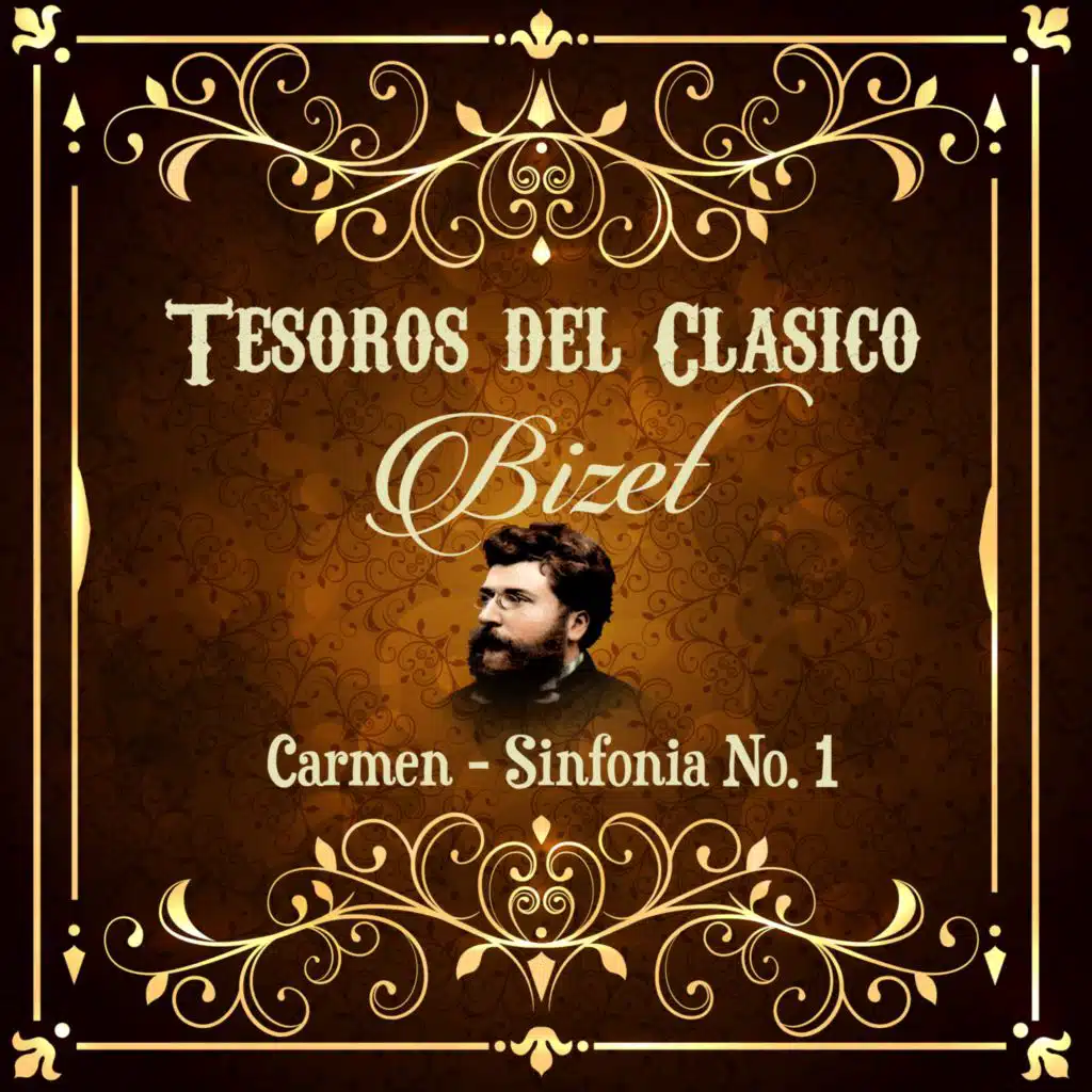 Tesoros del Clásico, Bizet "Carmen - Sinfonía No. 1"