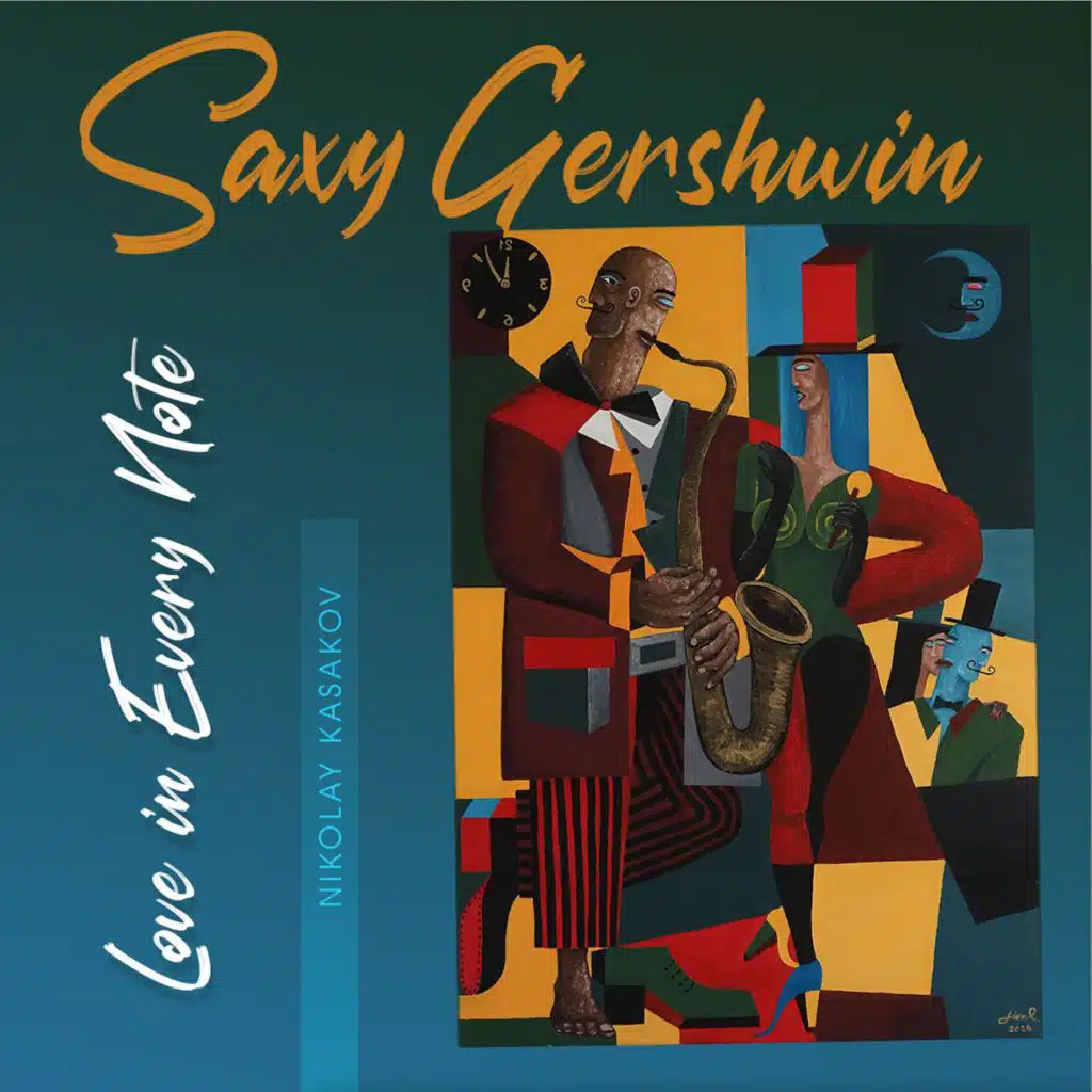 Saxy Gershwin - Love in Every Note