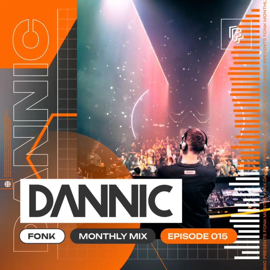Dannic presents Fonk Monthly Mix - Episode 015